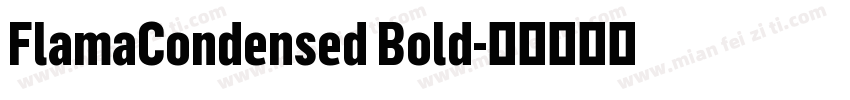 FlamaCondensed Bold字体转换